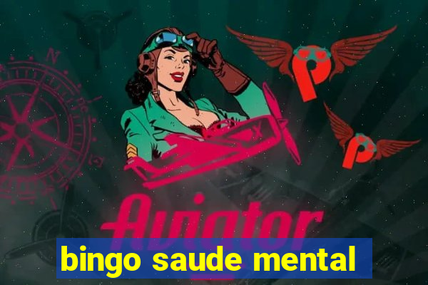 bingo saude mental